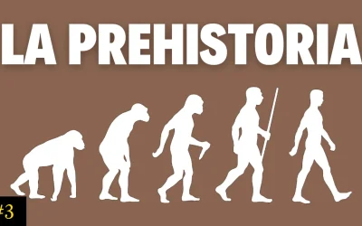 Tertulia 02 y 03. Prehistoria y sus etapas