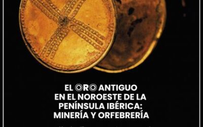 El oro antiguo en el noroeste de la prnísula ibérica: minería y orfebrería