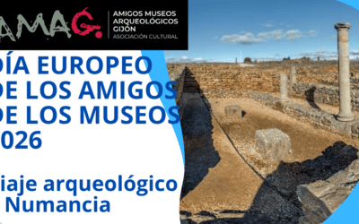 AMAG CELEBRA EL DÍA EUROPEO DE LOS AMIGOS DE MUSEOS CON UN VIAJE ARQUEOLÓGICO A NUMANCIA